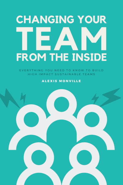 book cover picture of Changing Your Team From the Inside by Alexis Monville